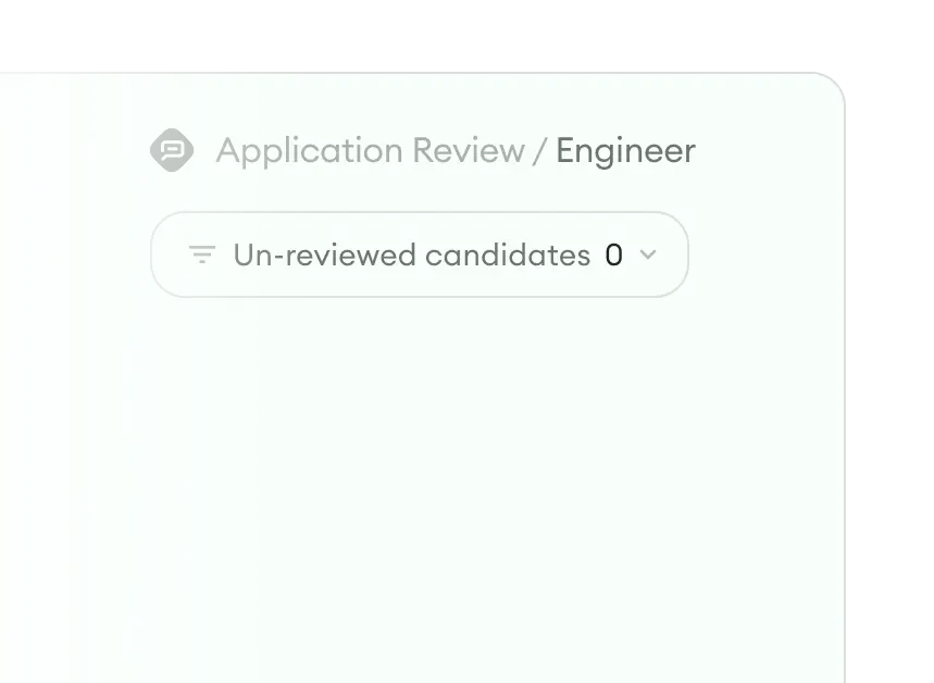100% of candidates
get reviewed.